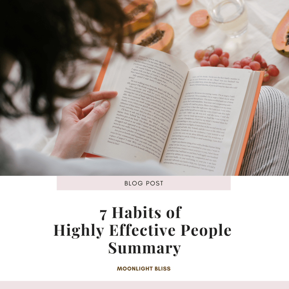 7 habits of highly effective people summary Moonlight bliss blog post
